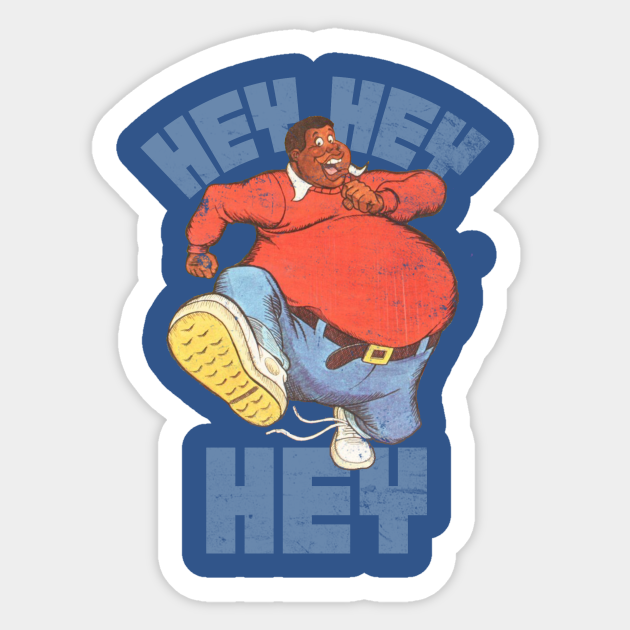 Fat albert hey hey hey fat albert sticker teepublic